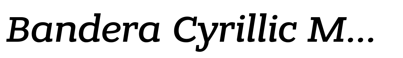 Bandera Cyrillic Medium Italic